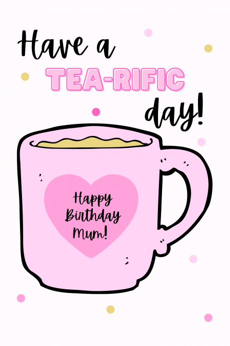 Have a tea-rific day!